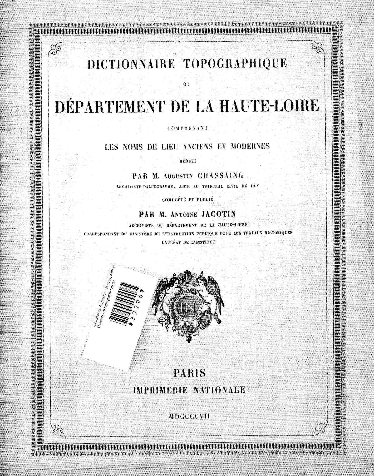 Archives départementales de la Haute-Loire. Dictionnaire topographique de la Haute-Loire, Chassaing et Jacotin, 1907 (US-C 10). 