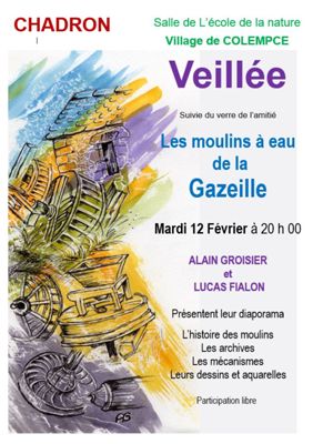 Archives départementales de la Haute-Loire. Veillée "Les moulins à eau de la Gazeille" à Chadron, proposée par Alain Groisier et Lucas Fialon.