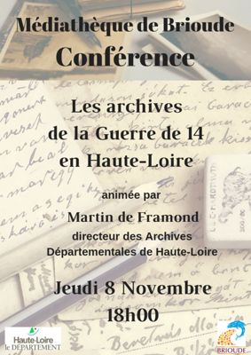 Archives départementales de la Haute-Loire. Conférence "Archives de la Guerre de 14 en Haute-Loire" à Brioude, par Martin de Framond.