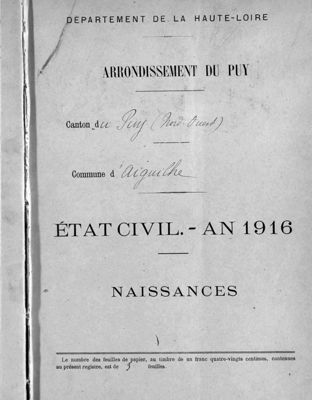Archives départementales de la Haute-Loire. Mise en ligne des actes de naissances de l'année 1916 (1925 W 5, Aiguilhe, naissances 1916).