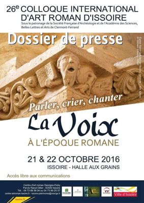 Archives départementales de la Haute-Loire. Colloque "La voix à l'époque romane" à Issoire (21-22 octobre 2016).