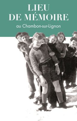Archives départementales de la Haute-Loire. Lieu de Mémoire au Chambon-sur-Lignon.