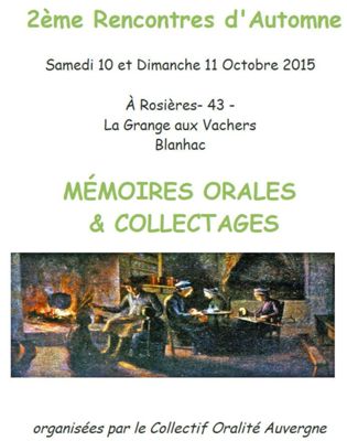 Archives départementales de la Haute-Loire. Collectif Oralité Auvergne, 2èmes rencontres d'automne, Mémoires orales et collectages (octobre 2015).