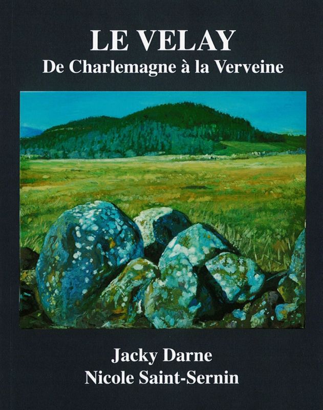 "Le Velay de Charlemagne à la verveine", ouvrage de Jacky Darne et Nicole Saint-Sernin (page de couverture).
